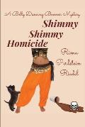 Shimmy Shimmy Homicide: A Belly Dancing Boomer Mystery