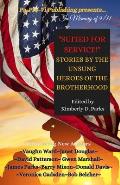 Suited for Service: Stories by the Unsung Heroes of the Brotherhood