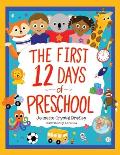 The First 12 Days of Preschool: Reading, Singing, and Dancing Can Prepare Kiddos and Parents!