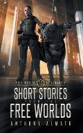 Free Worlds of Humanity: Short Stories from the Free Worlds