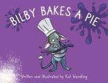 Bilby Bakes A Pie