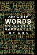 WORDS Collected and Arranged: Expanded Edition