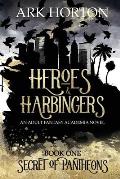 Heroes & Harbingers: An Adult Fantasy Academia Novel