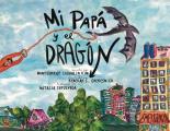 Mi Pap? y el Drag?n (Spanish Translation): Crecer con un padre que tiene c?ncer (Growing up with a parent who has cancer)