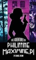 The Adventures of Philippine Maximine, P.I.