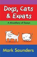 Dogs, Cats & Expats