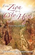 From Zion to a City of Hope: A Journey of Faith