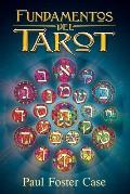Fundamentos del Tarot: Ense?anzas del Tarot