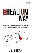 The Healium Way - Part 2