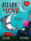 Shark in Love: A book about love, self-acceptance, and sharks