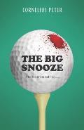 The Big Snooze: A Duffer McDermott Mystery