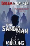 Enter The Sand Man