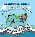 Learn From Earth All About Surf