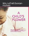 A Child's Flower: Translation in Spanish, Arabic, French, Chinese, Latin