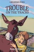 Trouble on the Tracks: Ruby and Maude Adventure Book 2
