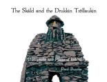 The Sk?ld and the Drukkin Tr?llaukin: Photographs and Poems of Iceland