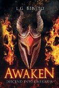 Awaken: Descend into Darkness