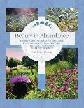 Beauty in Abundance: Designs and Projects for Beautiful, Resilient Food Gardens, Farms, Home Landscapes, and Permaculture