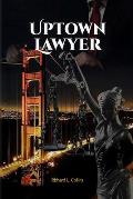 Uptown Lawyer: Law and Crime Book