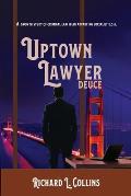 Uptown Lawyer: Deuce: A Growth Study of Criminal Law in an Advancing Socialist USA