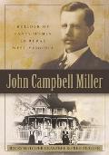 John Campbell Miller: Builder of Fancy Homes in Rural West Virginia