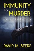 Immunity for Murder: The Veronica Taft Story