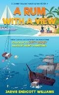 A Rum With a View: Follow Coleman And Endi in their new treasure hunt. Follow up to Dirty Money hilarious money laundering. A Johnny Walk