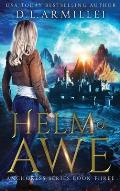 Helm of Awe: Anchoress Series Book Three