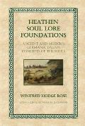 Heathen Soul Lore Foundations: Ancient and Modern Germanic Pagan Concepts of the Souls