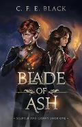 Blade of Ash: Scepter and Crown Book One