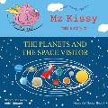 Mz Kissy Tells a Story of the Planets and the Space Visitor: When These Pigs Fly