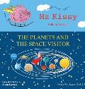 Mz Kissy Tells a Story of the Planets and the Space Visitor: When These Pigs Fly