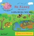 Mz Kissy Tells a Story of Exploring Nature