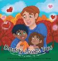 Daddy Loves You: : a story of enduring love during incarceration