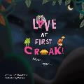 Love at First Croak!: Kroo Coo Kroo Coo