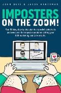 Imposters on the Zoom!: Your 90 day, step-by-step plan to skyrocket sales leads and overcome the imposter syndrome stifling your B2B marketing