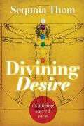 Divining Desire: exploring sacred eros