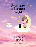 Once upon a Twinkle's night