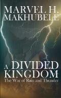 A Divided Kingdom: The War of Rain and Thunder