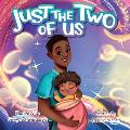 Just The Two Of Us: A Bedtime Story for Dads