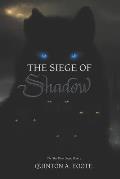 The Siege of Shadow