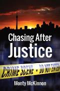 Chasing After Justice