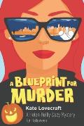 A Blueprint for Murder: A Helen Reilly Cozy Mystery for Halloween