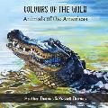 Colours of the Wild: Animals of the Americas