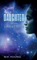 Daughter Of The Universe
