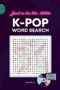 K-Pop Word Search: A Nostalgic Journey through the Golden Era of Korean Pop Culture in the 90s and 2000s