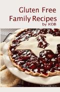 Gluten Free Family Recipes: by KOB