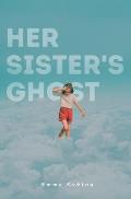 Her Sister's Ghost