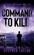 Command To Kill