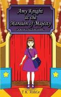 Amy Knight at the Mansion of Majesty: Part One: The Fun House